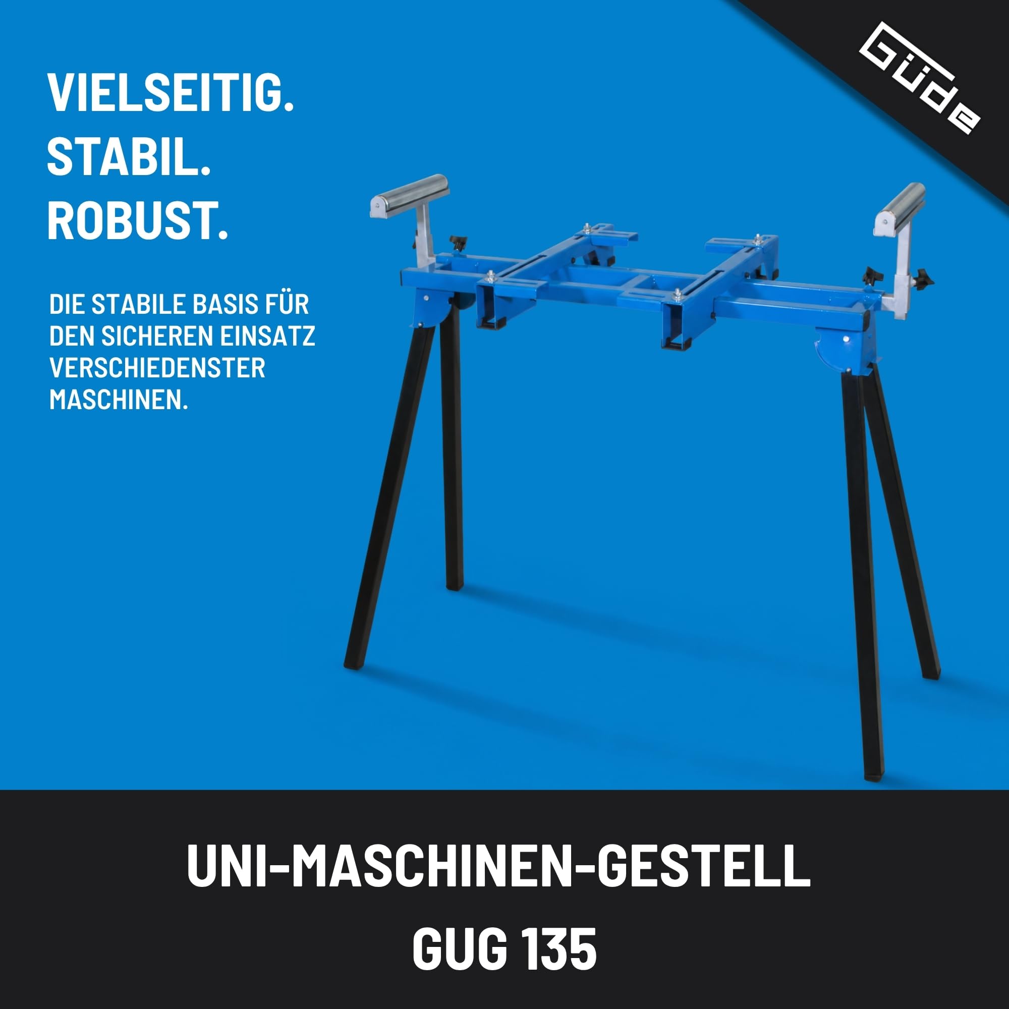 Güde Uni-Maschinen-Gestell GUG 135 (max. Spannweite: 1530 mm, max. Traglast: 100 kg, Auszug Rollenführung: 0-340 mm, Höhenverstellung Rollenführung: 0-145 mm, Rollenführung mit beidseitigem Anschlag)