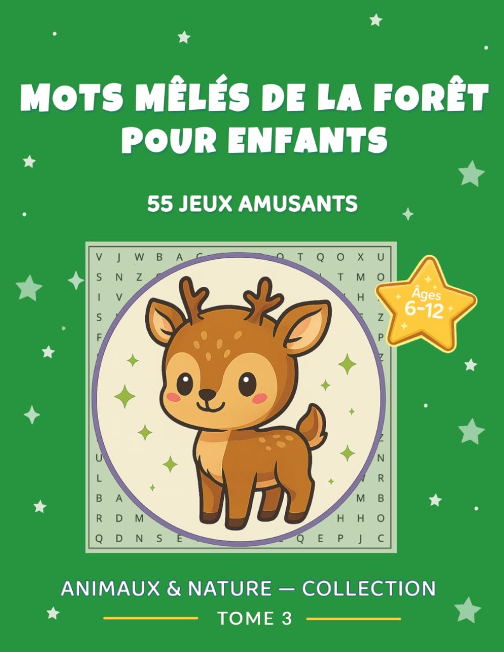 Mots mêlés Animaux de la Forêt pour Enfants: 55 Jeux Amusants avec Animaux de la Forêt