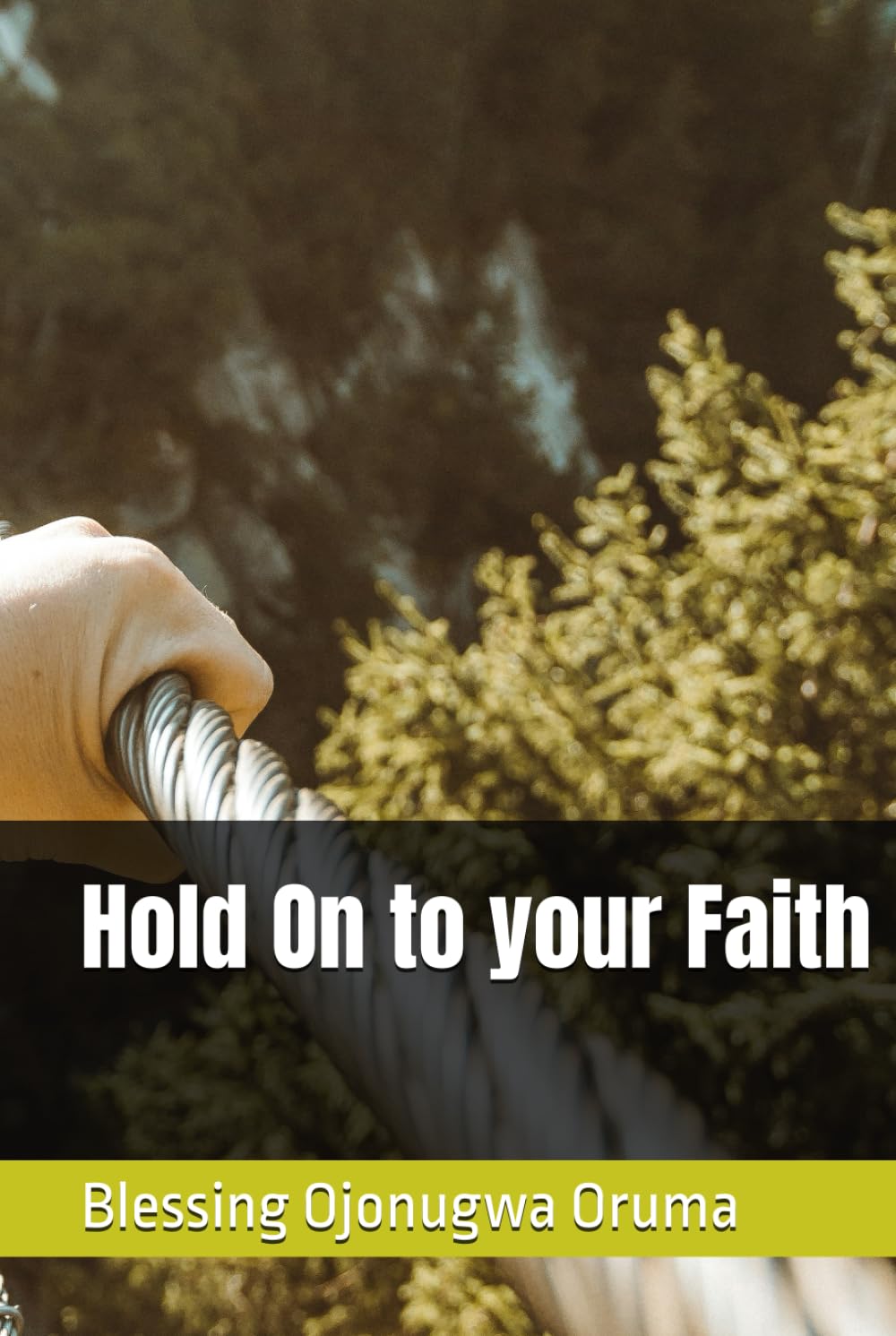 Hold On to Your Faith