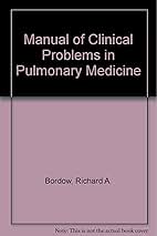【中古】 Manual of Clinical Problems in Pulmonary Medicine/WOLTERS KLUWER HEALTH/Richard A. Bordow Manual of Clinical Problems in Pulmonary Medicine: Richard A
