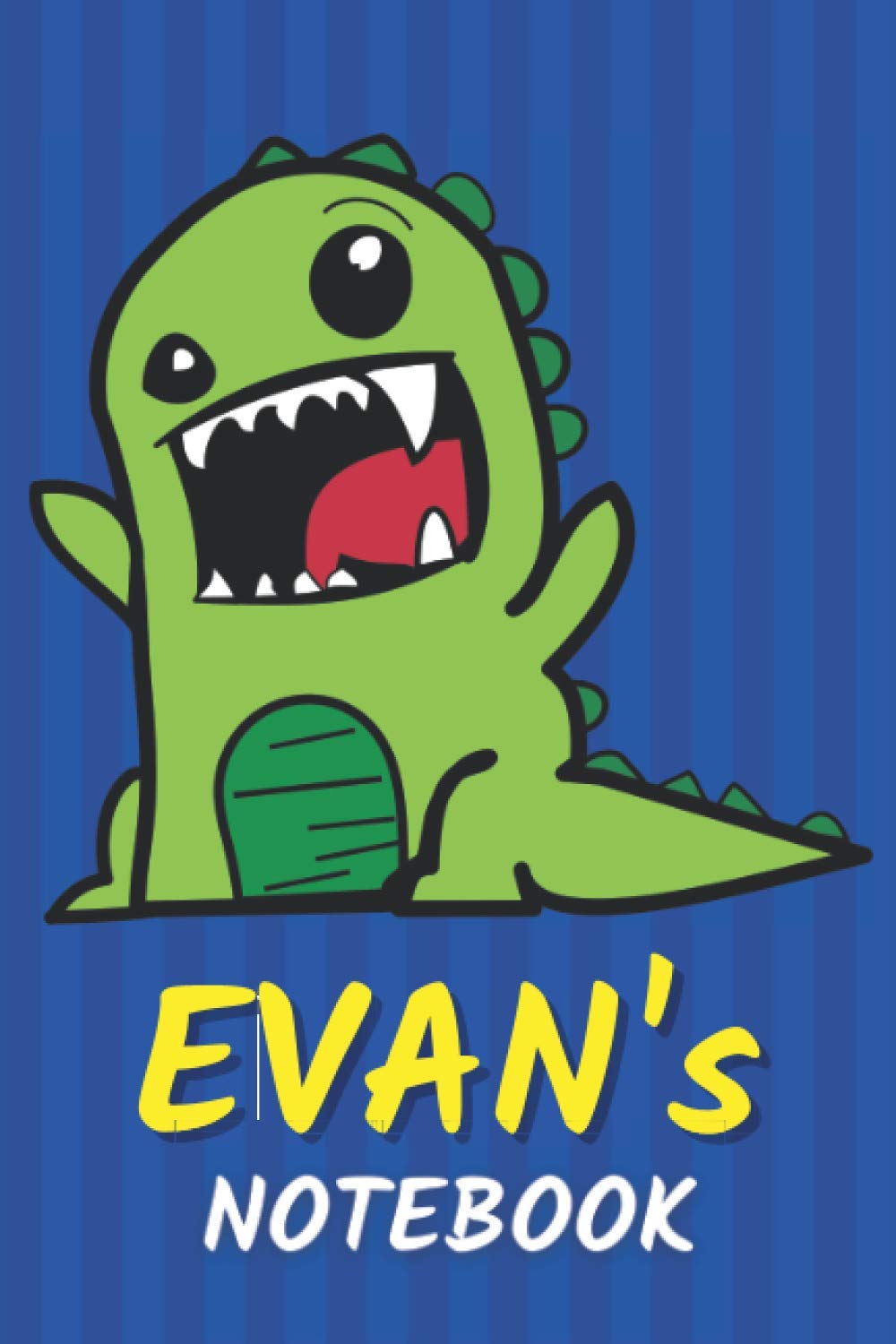 Evan's Notebook: T-Rex Dinosaur Personalized Journal For Evan