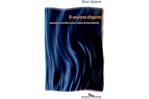 The Elegant Universe: Unveiling the Hidden Dimension of Relativity and Quantum Mechanics,...