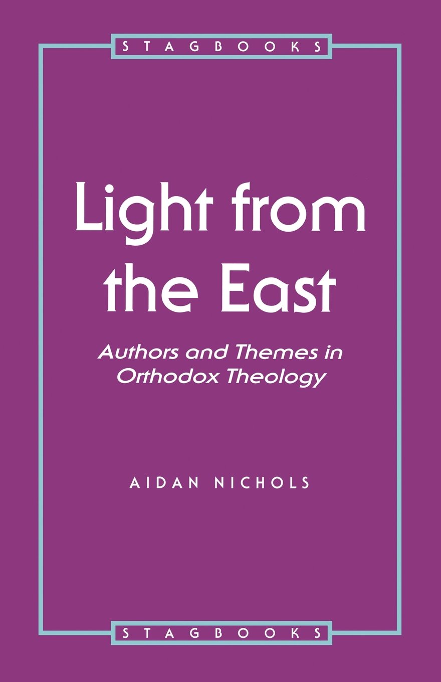 Buy Light from the East: Authors & Themes in Orthodox Theology (Stagbooks S.) — BookShops.in