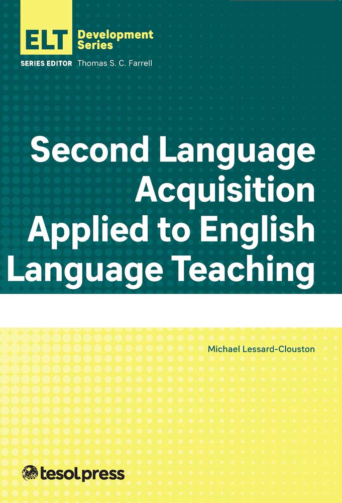 Buy Second Language Acquisition Applied to English Language Teaching (English Language Teacher Development) — BookShops.in