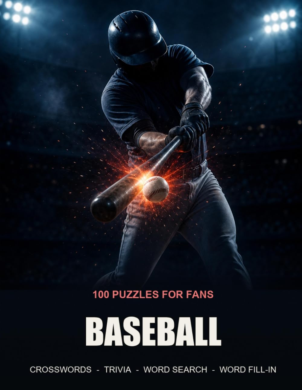 Baseball Puzzle Book: 100 Puzzles for Fans - Crosswords, Trivia, Word Search, Word Fill-In, with Full Solutions (Game Day Puzzles)