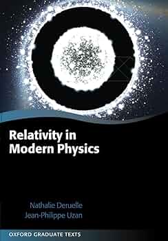 Relativity in Modern Physics (Oxford Graduate Texts