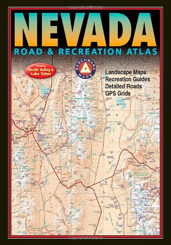 Benchmark Nevada Road & Recreation Atlas - 2nd Edition