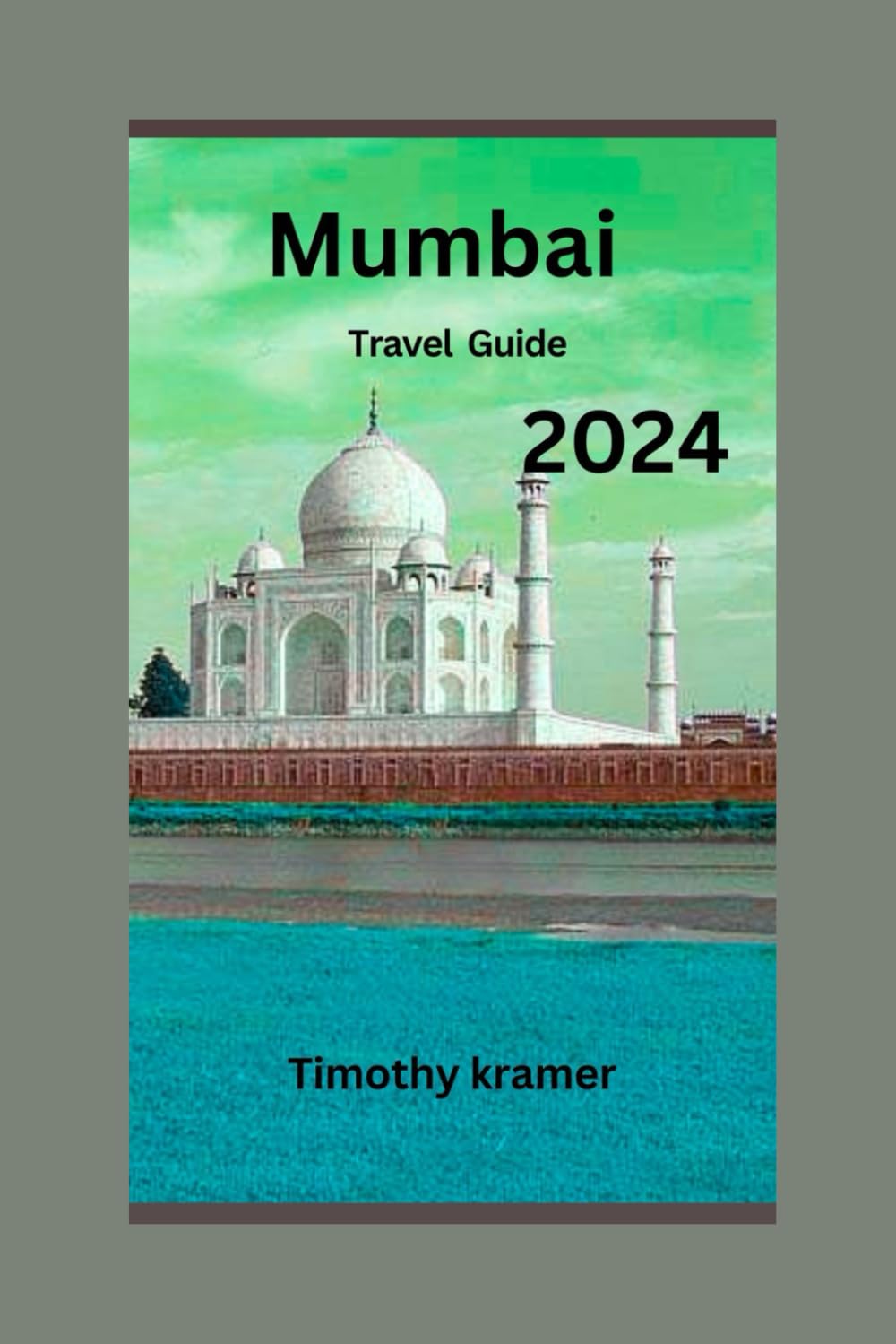Mumbai Travel Guide 2024: Unveil Mumbai's hidden gems: Let this guide lead you through the streets, of the Mumbai City
