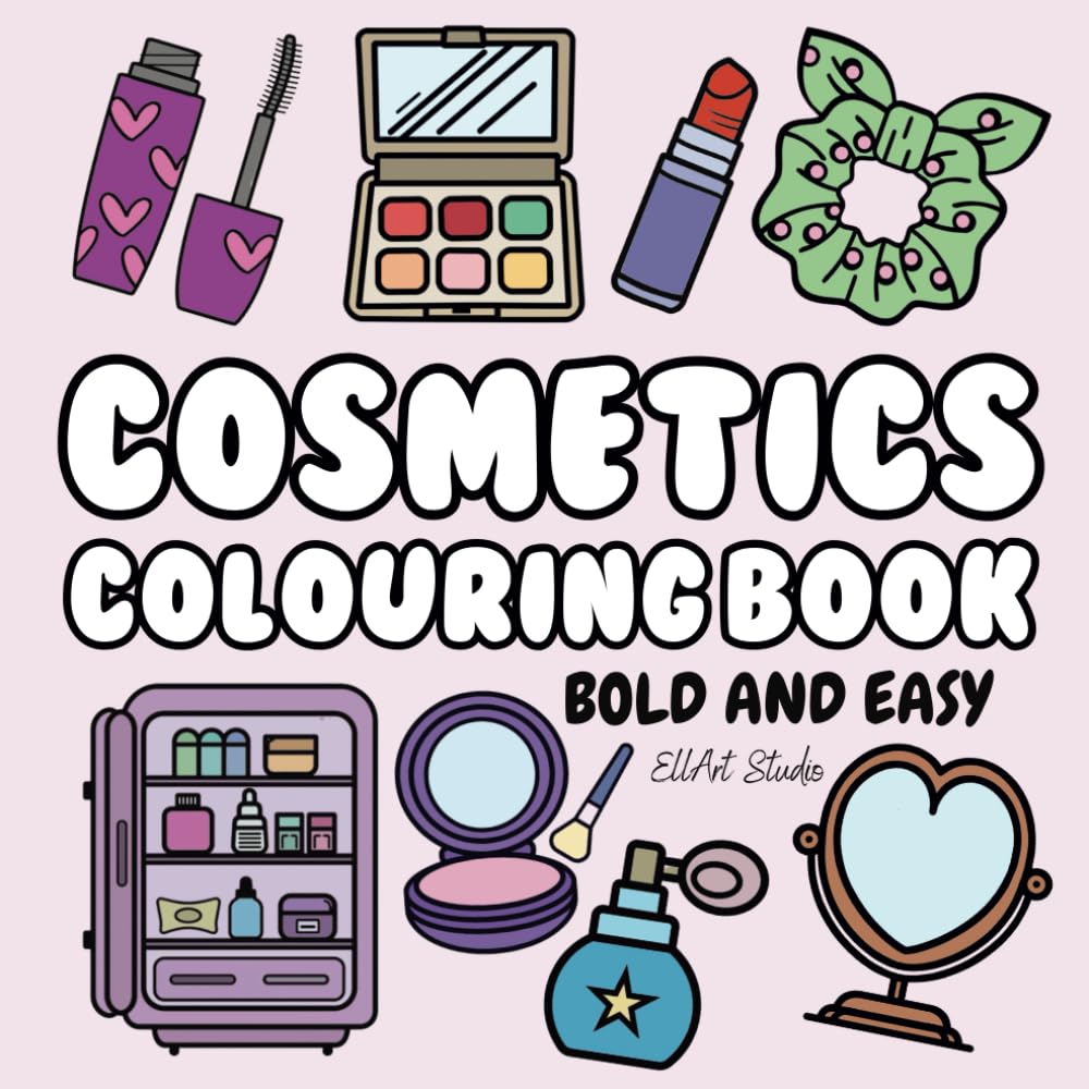 Bold and Easy Cosmetics Colouring Book: Simple and Cute Fashion Designs of Cosmetics for Girls, Teens, Children, and Women (Simply Satisfying Colouring Books)