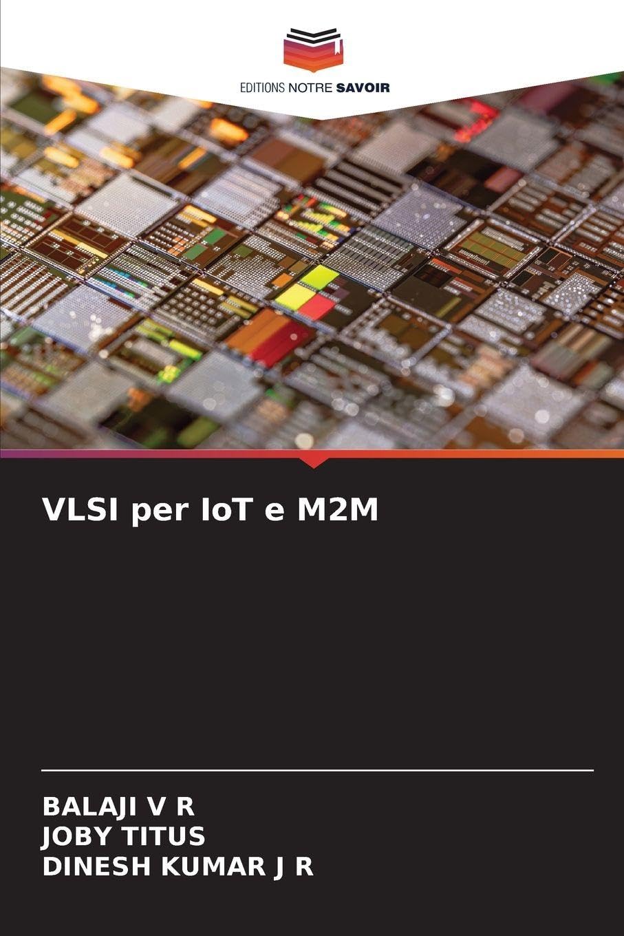 Editions Notre Savoir Vlsi Per Iot E M2m: De