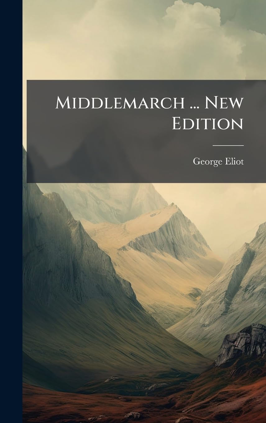 Middlemarch ... New Edition