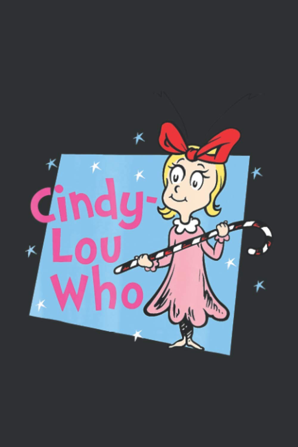 Cindy-Lou Who (Music Sheet Notebook): Musicians Composition Music, Gift For Teacher For Christmas For Women