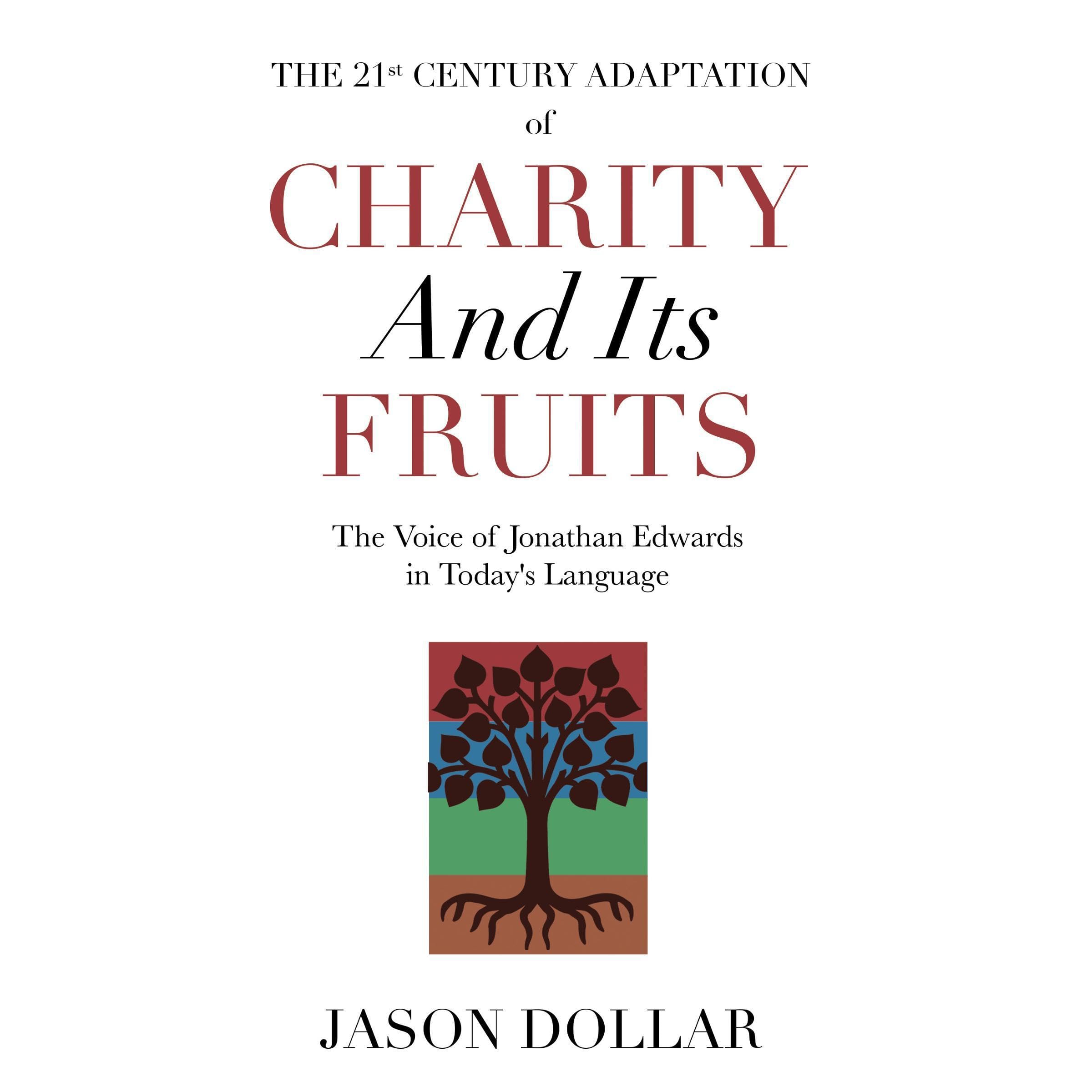 The 21st Century Adaptation of Charity and Its Fruits