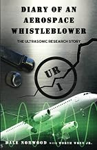 Diary of An Aerospace Whistleblower: The Ultrasonic Research Story