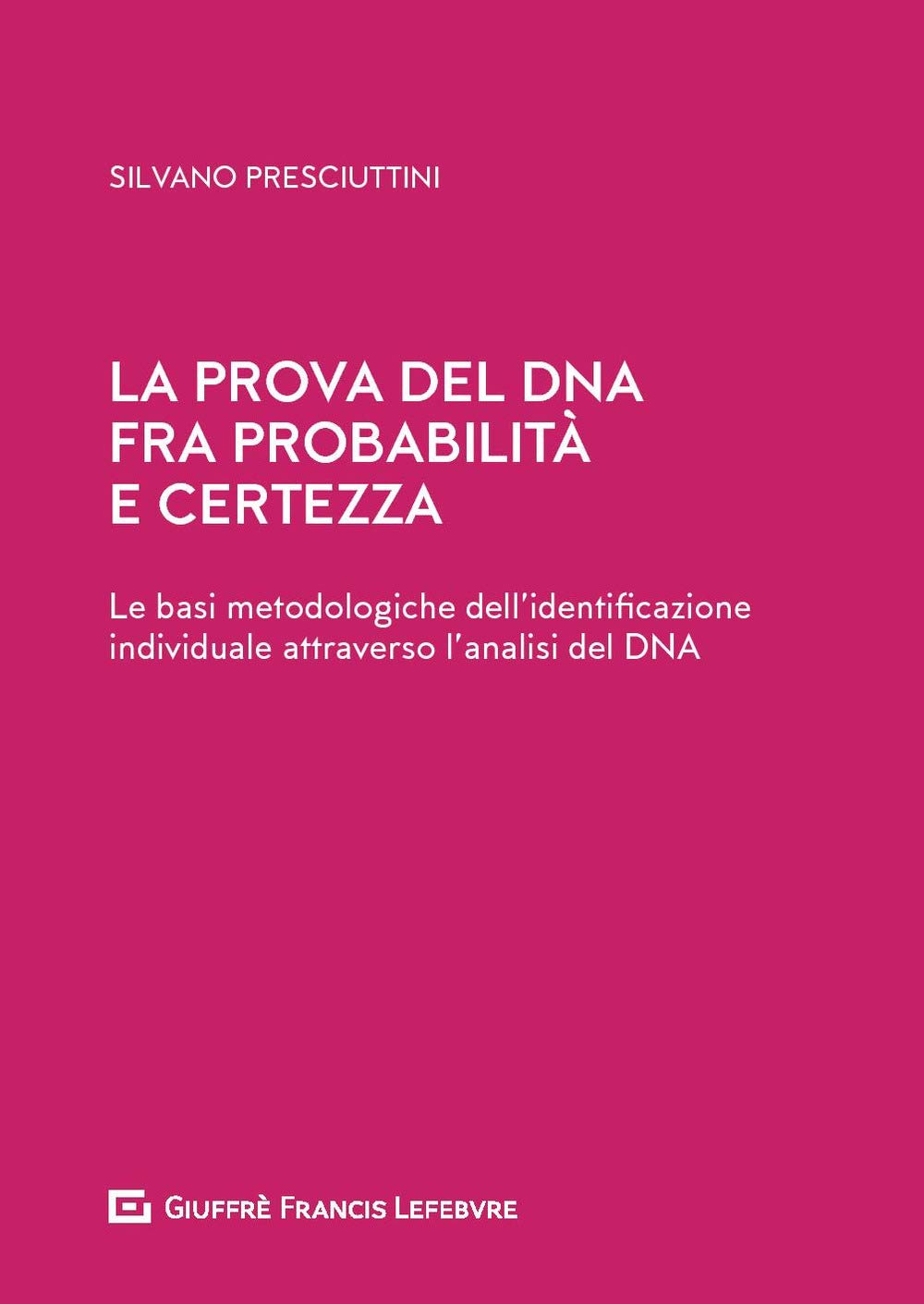 Prova Del Dna Fra Probabilità E Certezza - 4