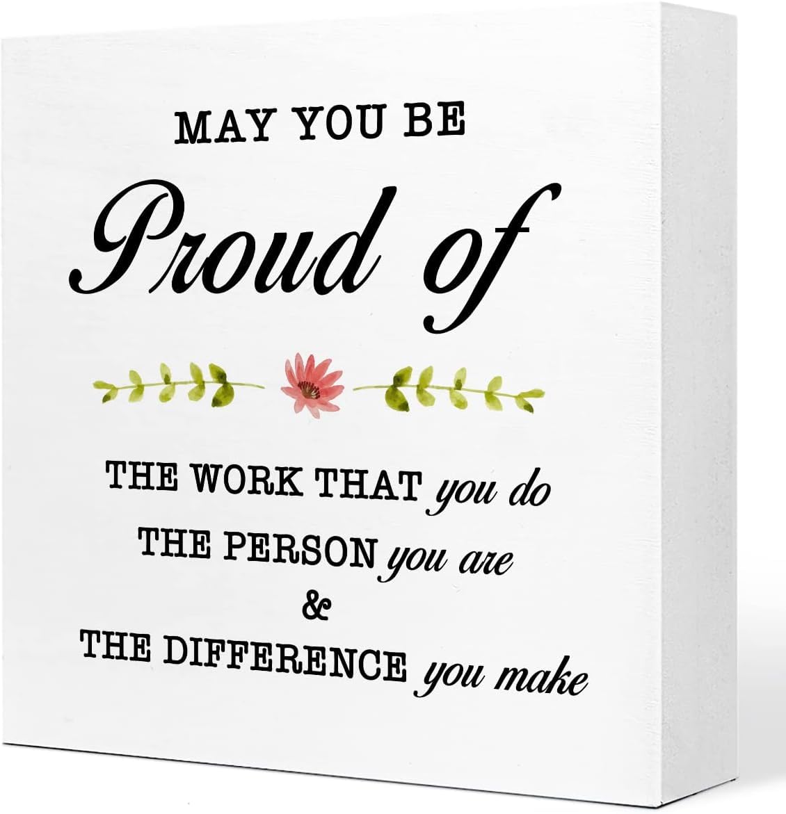 Inspirational Wooden Box Sign 7x7 Inch Proud of You Desk Decor