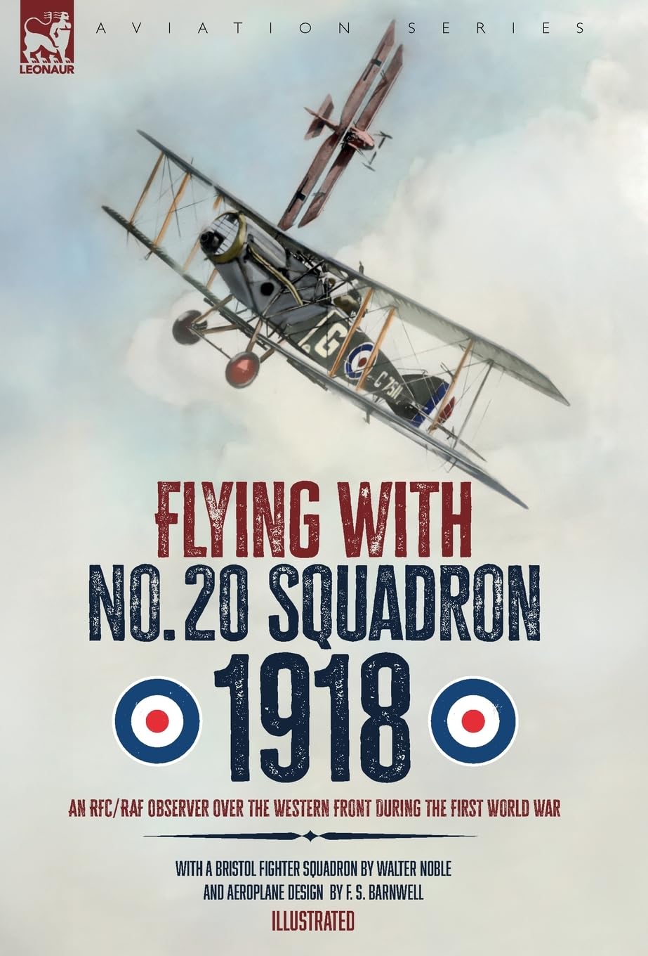 Flying with No. 20 Squadron, 1918: An RFC/RAF Observer Over the Western Front During the First World War