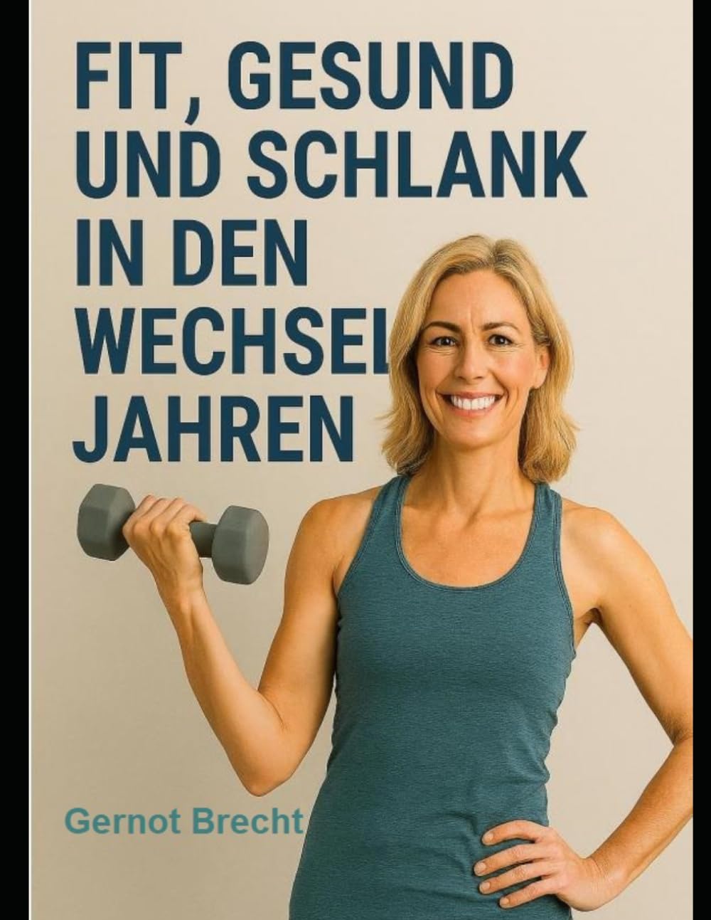 Fit, gesund und schlank durch die Wechseljahre