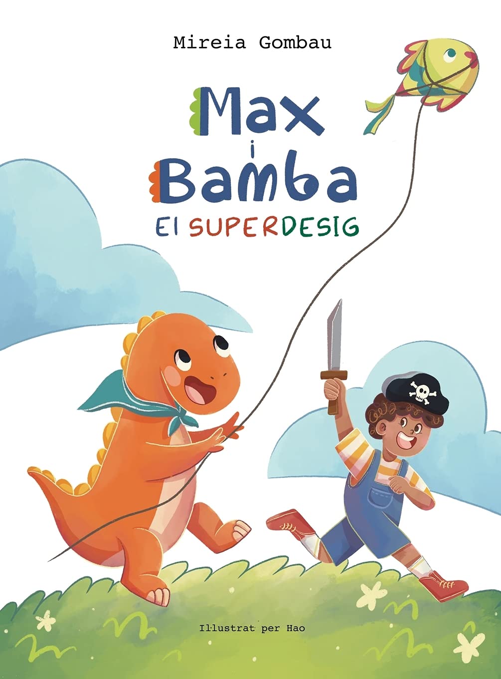 Max i Bamba: El Superdesig (Children's Picture Books: Emotions, Feelings, Values and Social Habilities (Teaching Emotional Intel)