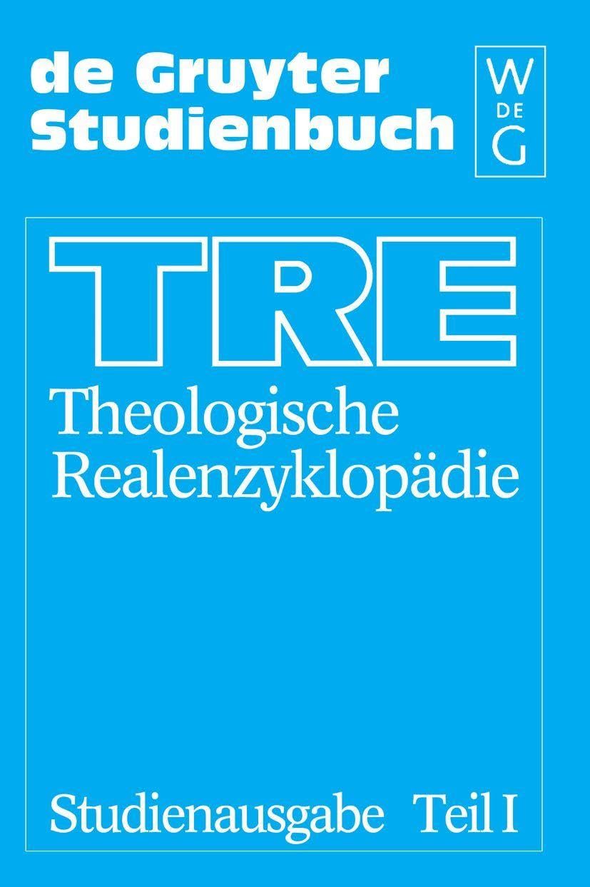 Theologische Realenzyklopädie, Tl.1, Aaron-Katechismus, 17 Bde. u. Reg.-Bd.: Bde. 1-17 (De Gruyter Studienbuch)