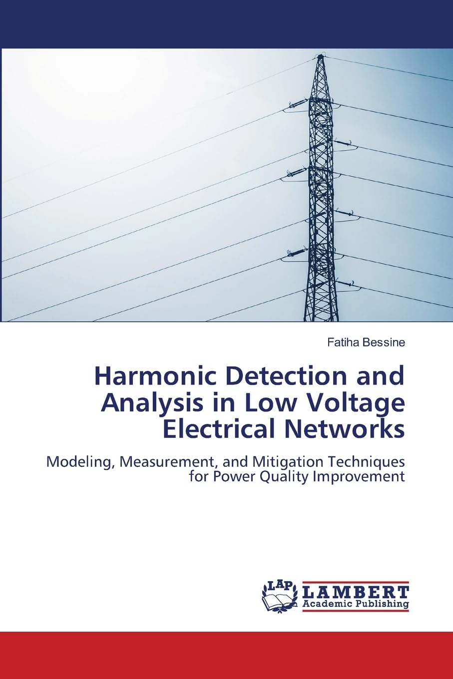 Harmonic Detection and Analysis in Low Voltage Electrical Networks: Modeling, Measurement, and Mitigation Techniques for Power Quality Improvement