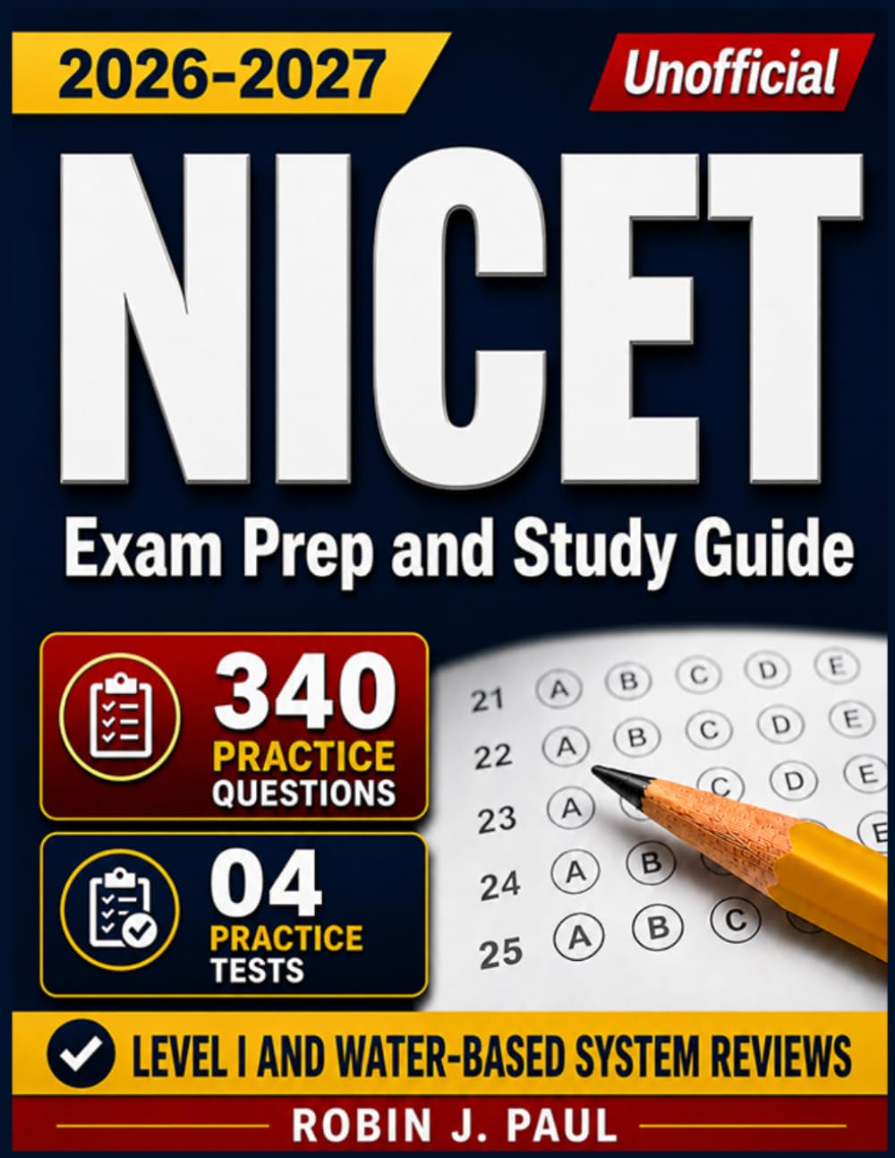 NICET Exam Prep and Study Guide 2026-2027 (Unofficial):340 Practice Questions, Detailed Answers Explanations for Levels I and Water-Based System Reviews