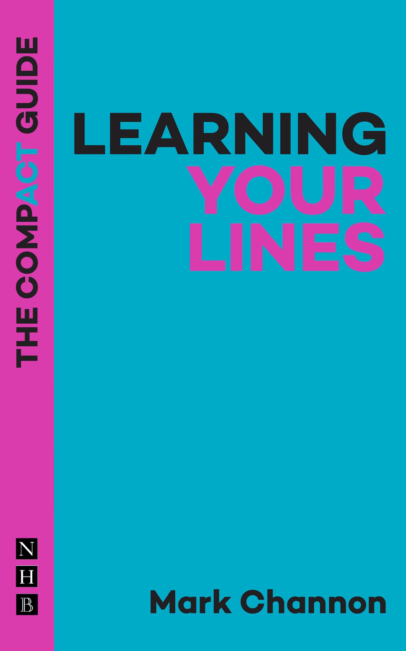 Learning Your Lines: The Compact Guide (The Compact Guides)
