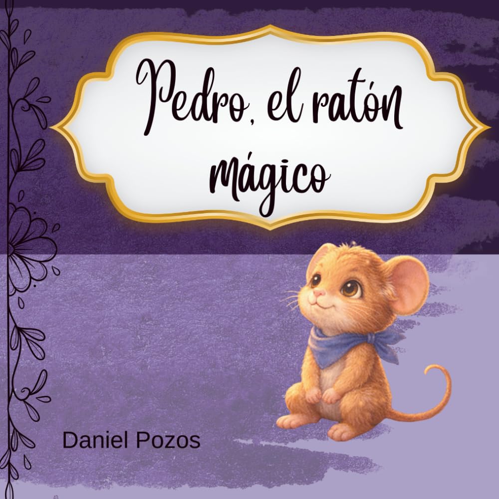 Pedro, el ratón mágico