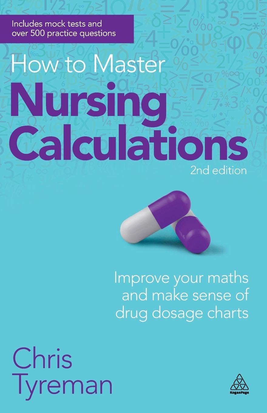 How to Master Nursing Calculations by Chris John Tyreman (Paperback Book)