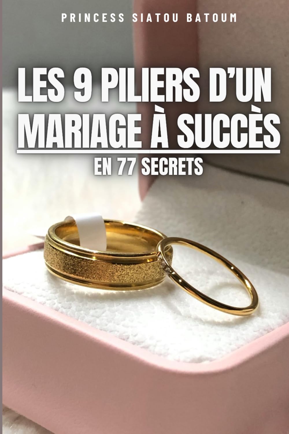 LES PILIERS D'UN MARIAGE A SUCCES