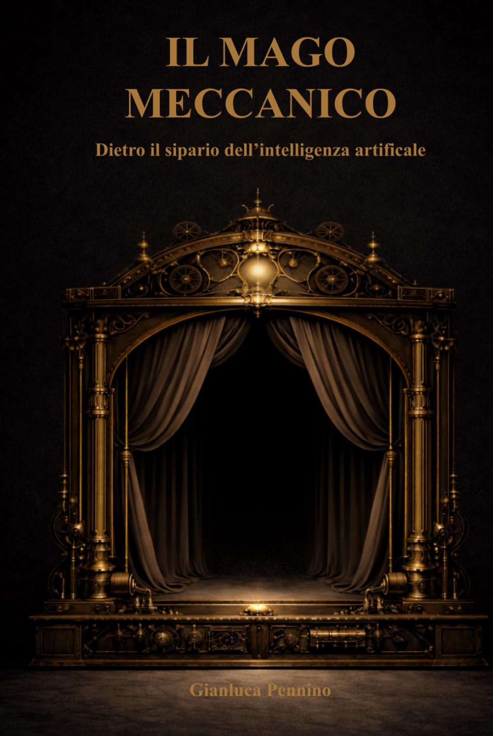 Il mago meccanico: Dietro il sipario dell'intelligenza artificiale