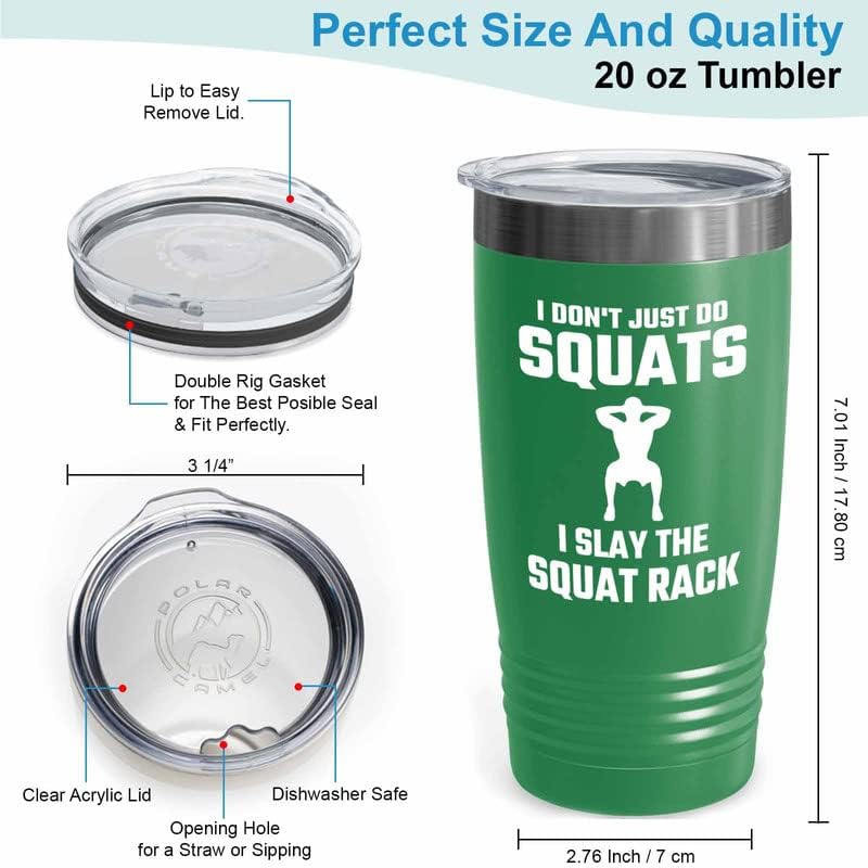 Gym Squat Green Tumbler 20oz - I don't just squat - Squat Bar Weights Funny Workout Pullup Rack Squat Tack Fitness