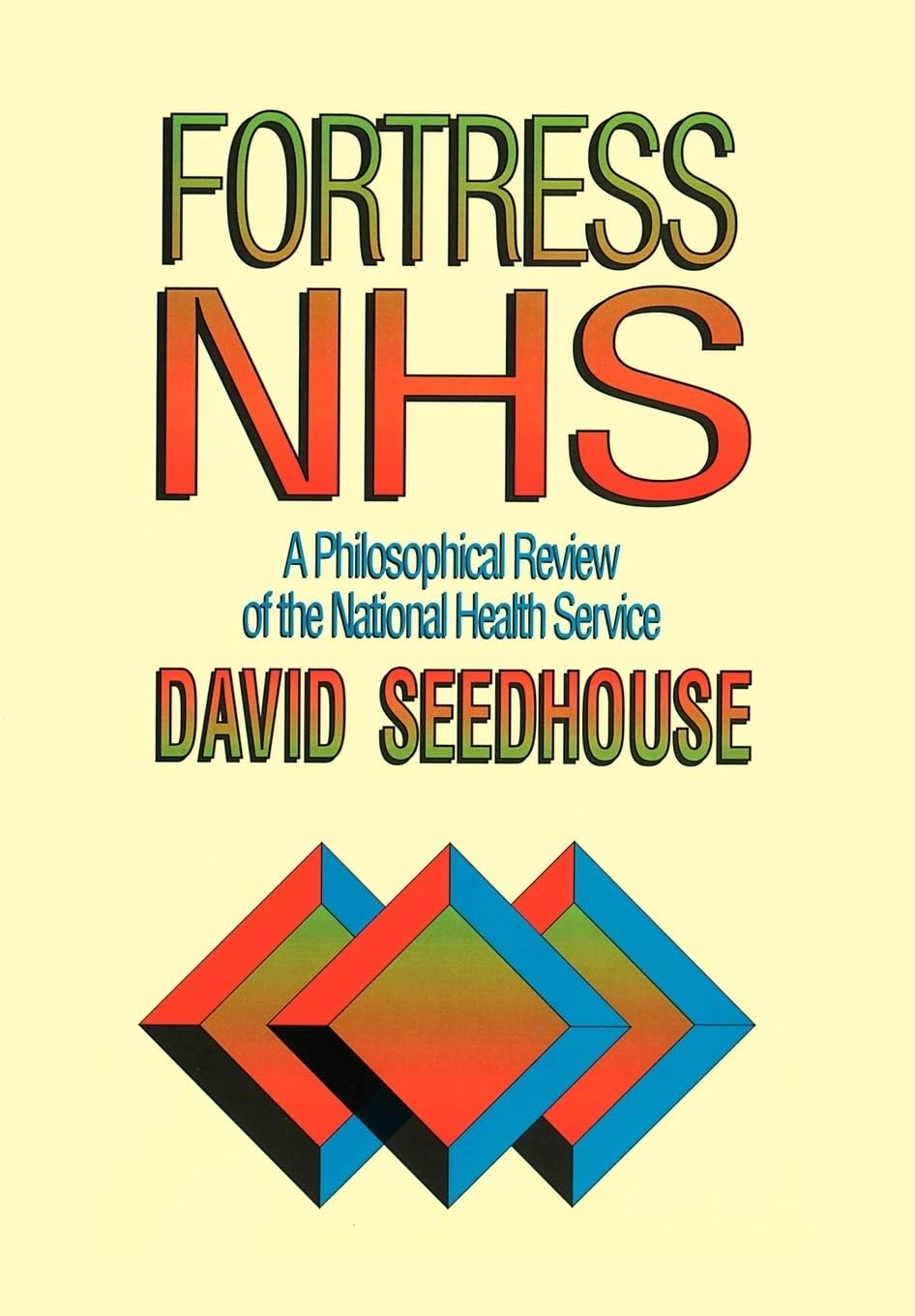 Fortress NHS: A Philosophical Review of the National Health Service
