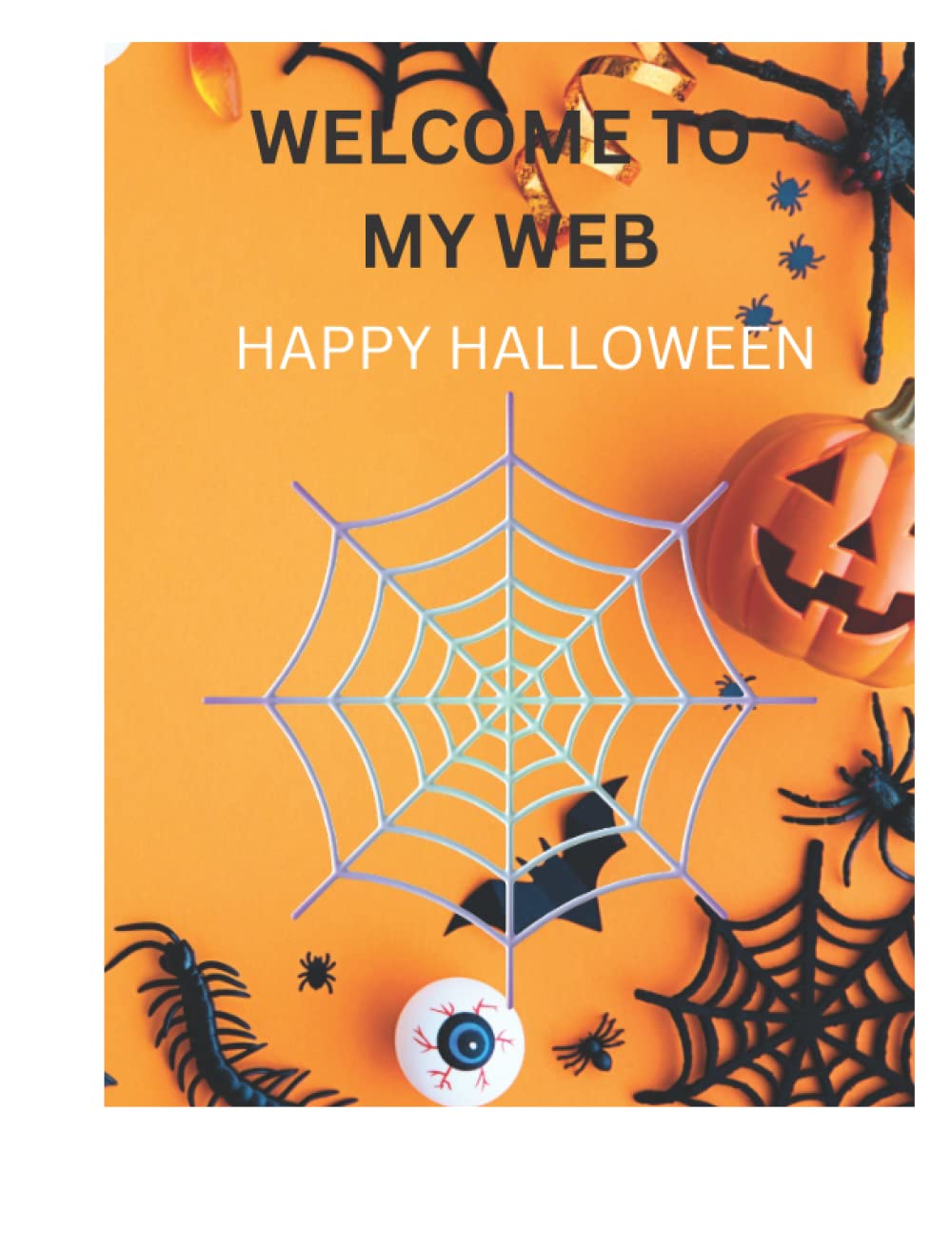 WELCOME TO MY WEB: This Adult Halloween coloring book will keep you excited for hours, with over 140 pages of real spookiness.