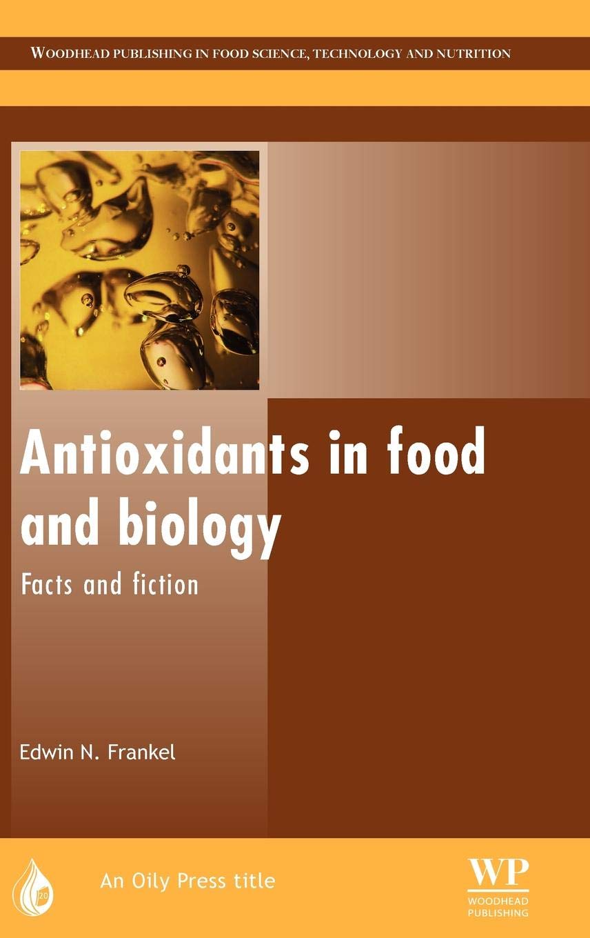 Buy Antioxidants in Food and Biology: Facts and Fiction (Oily Press Lipid Library Series) — BookShops.in