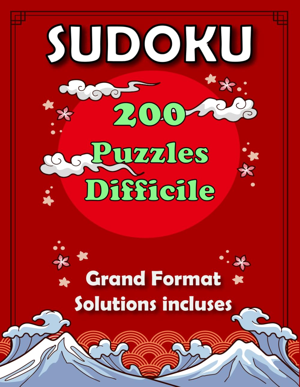 Sudoku Niveau Difficile: 200 Grandes Grilles Confortables et Relaxantes pour Adultes et Seniors