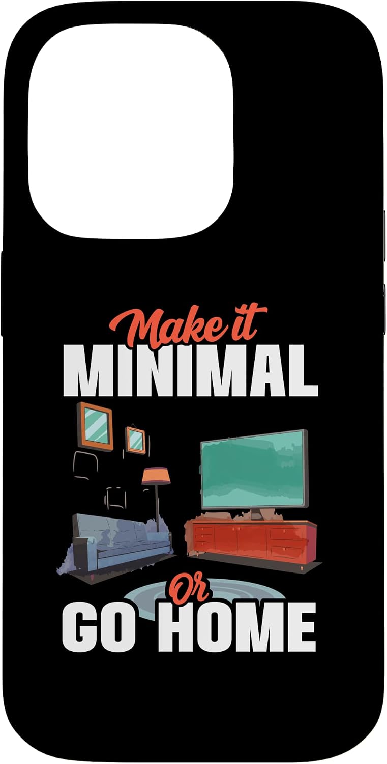 Make It Minimal Or Go Home Interior Architect Case for iPhone 14 Pro