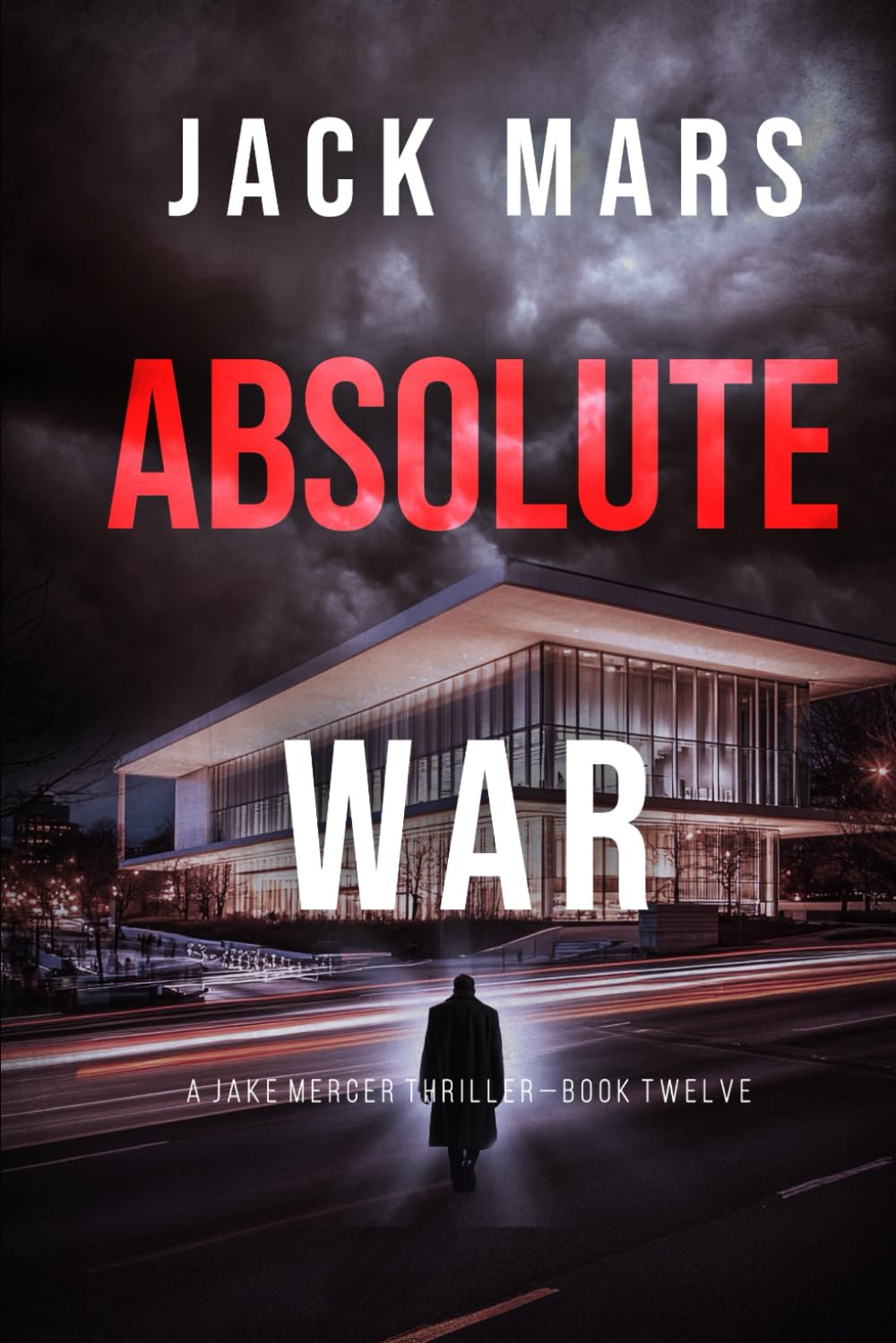 Absolute War (A Jake Mercer Political Thriller—Book Twelve)