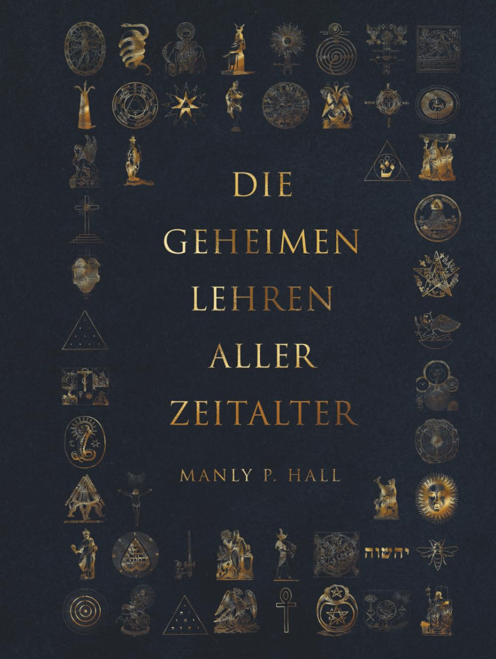 Die geheimen Lehren aller Zeitalter
