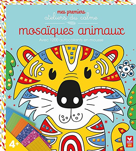MES PREMIERS ATELIERS DU CALME - MOSAÏQUES ANIMAUX