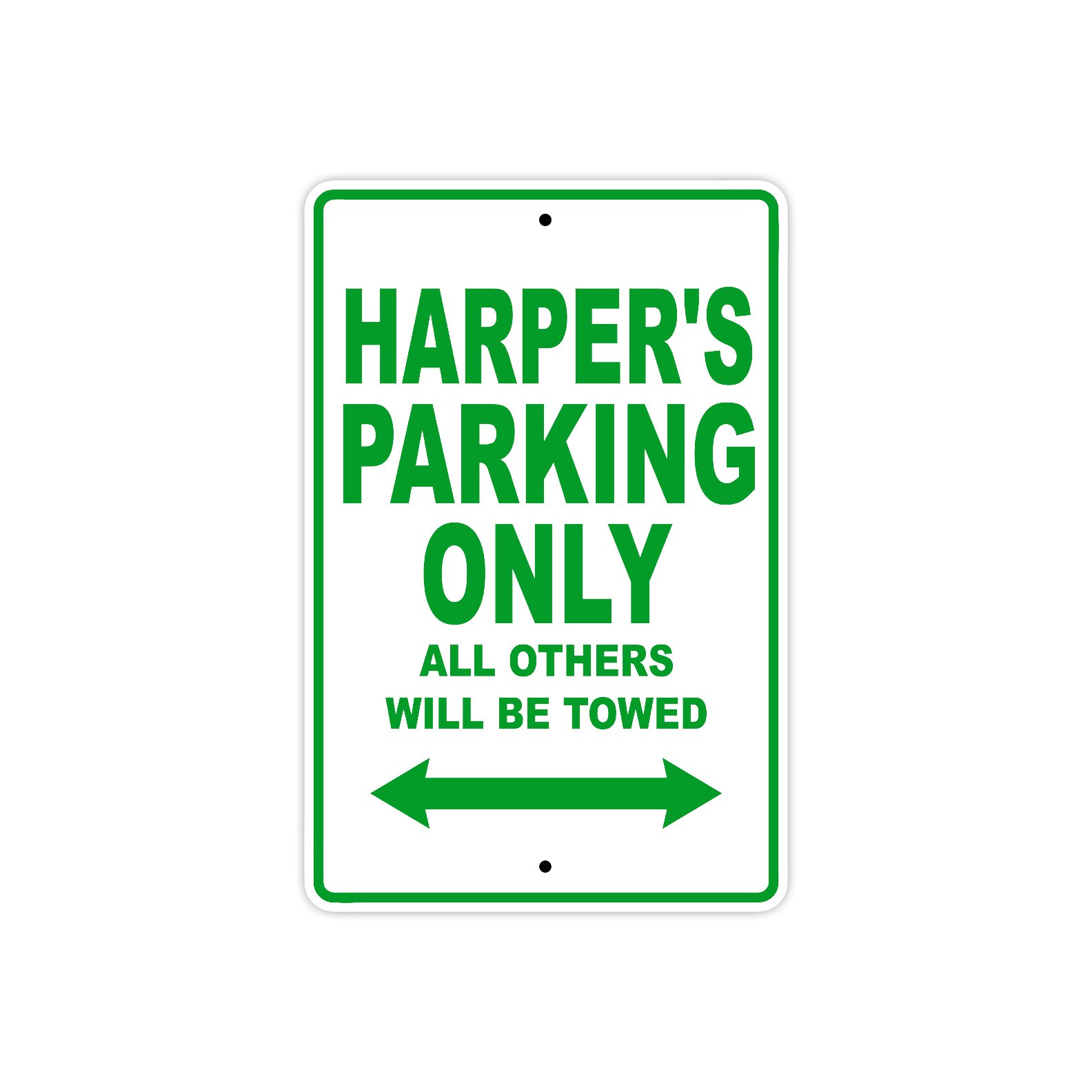 Harper's Parking Only All Others Will Be Towed Name Gift Novelty Metal Aluminum 12"x18" Sign