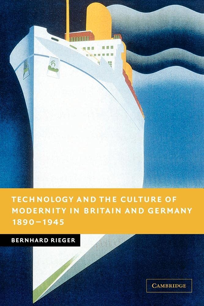 Technology and the Culture of Modernity in Britain and German... - 9780521093149