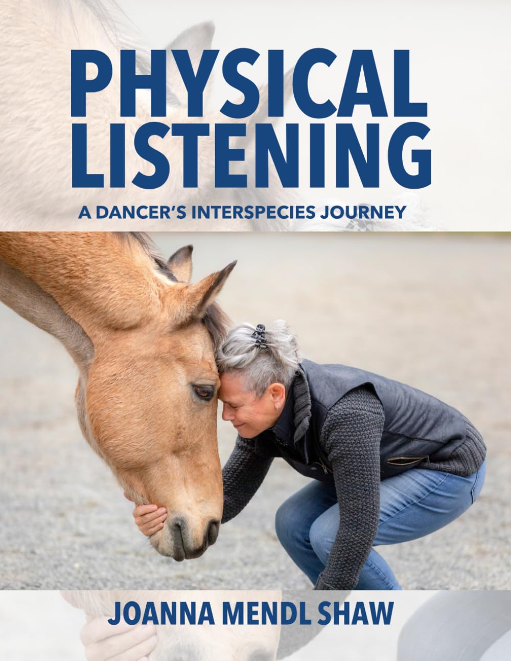 Physical Listening: A dancer's interspecies journey