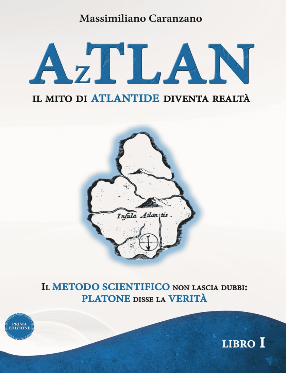 AzTLAN: Il Mito diventa Storia (La Vera Storia)