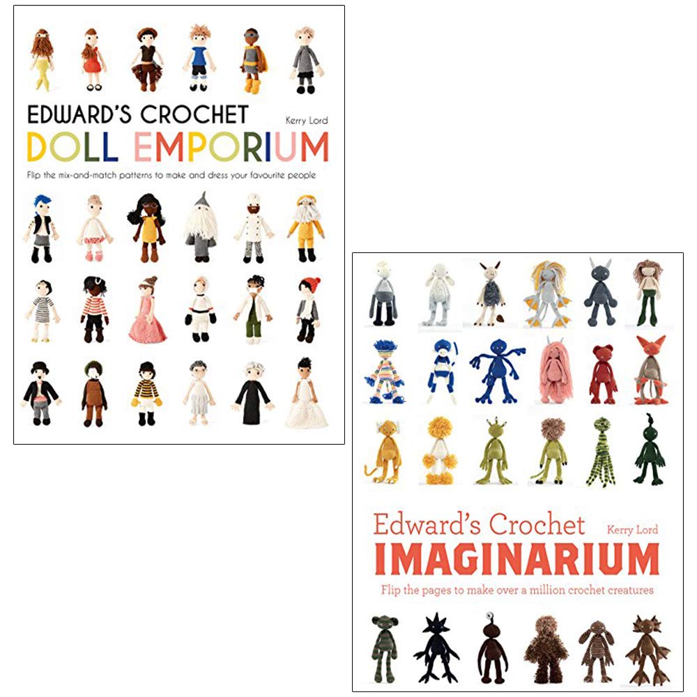 Edward's Crochet Collection 2 Books Set By Kerry Lord (Imaginarium, Doll Emporium)
