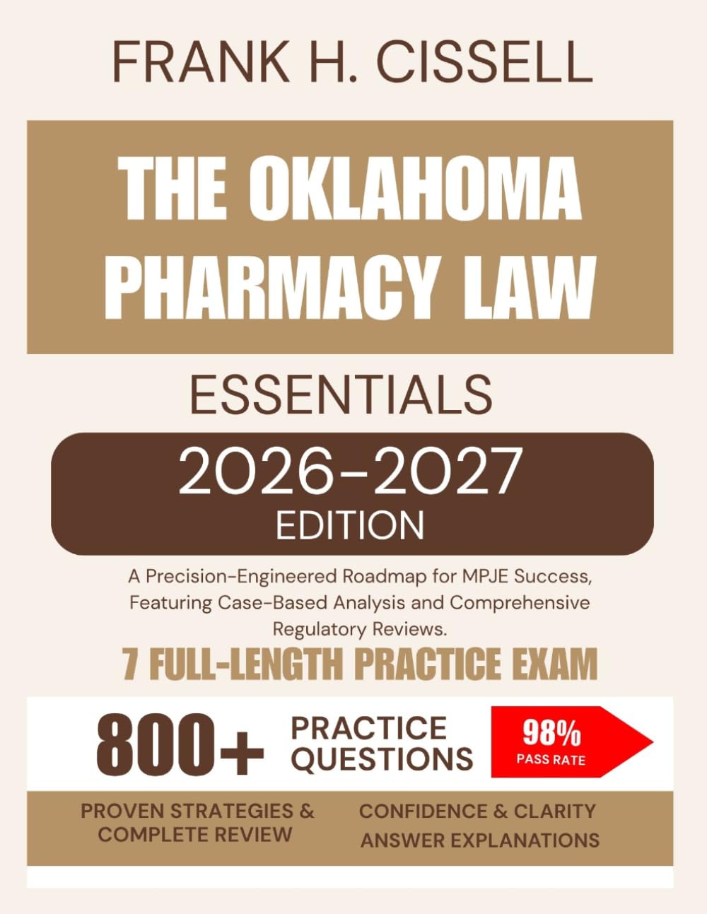 The Oklahoma Pharmacy Law Essentials 2026-2027 Edition: A Precision-Engineered Roadmap for MPJE Success, Featuring Case-Based Analysis and Comprehensive Regulatory Reviews.