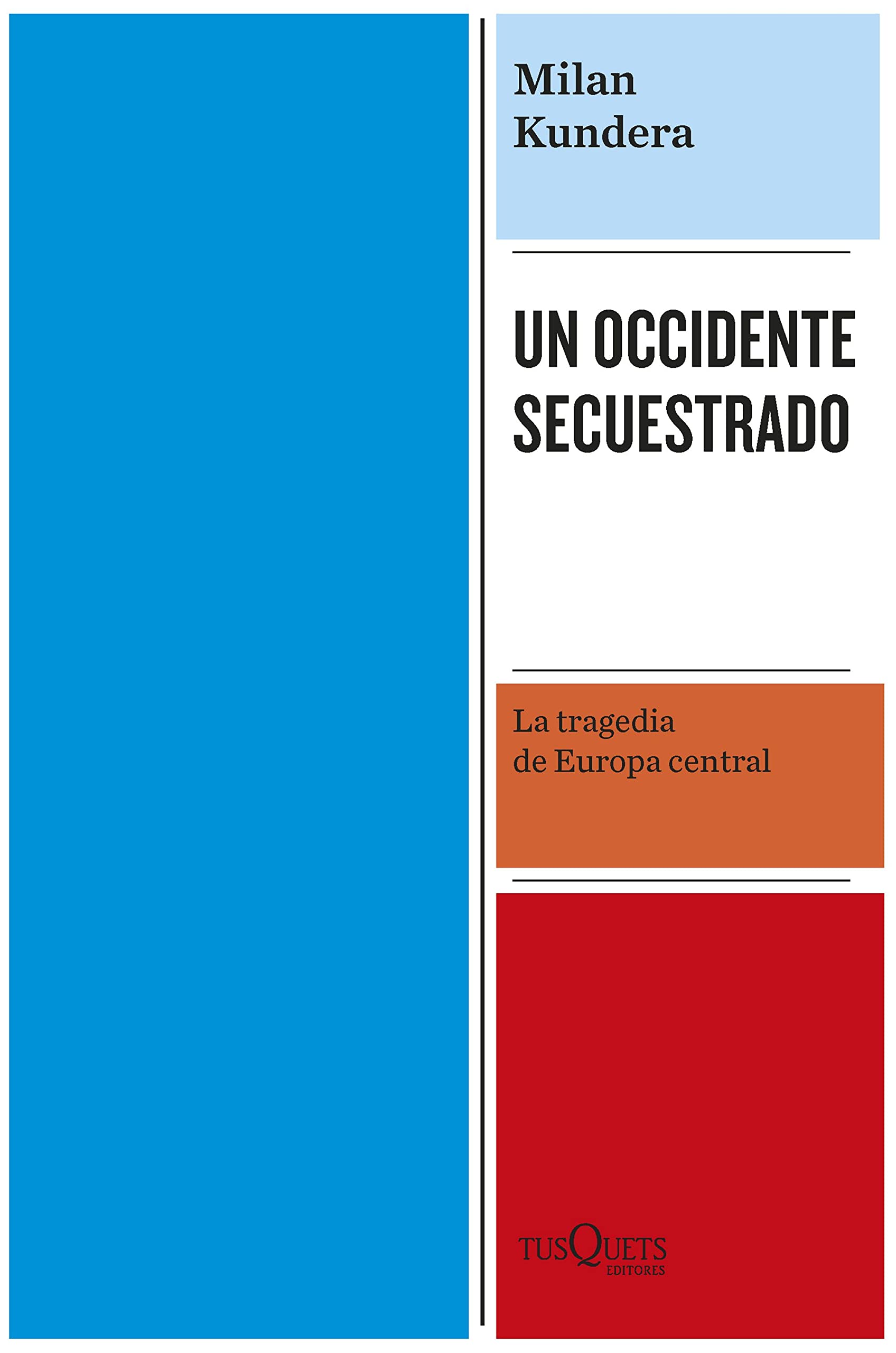 Un Occidente secuestrado: La tragedia de Europa central