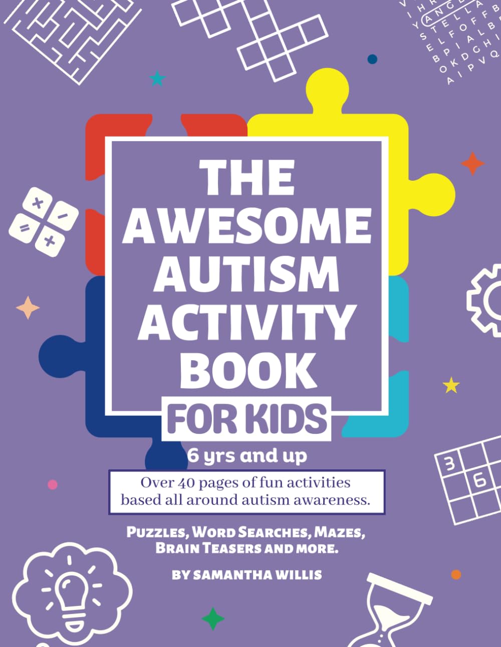 The Awesome Autism Activity Book: Over 40 pages of fun activities based all around autism awareness.