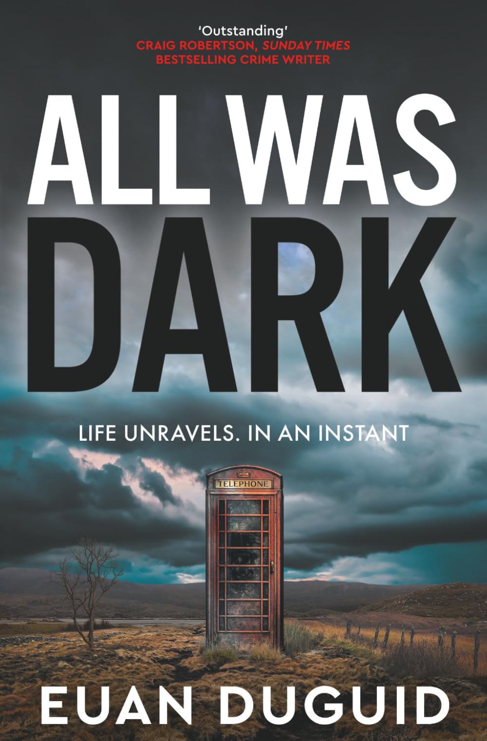 All Was Dark: Life unravels. In an instant