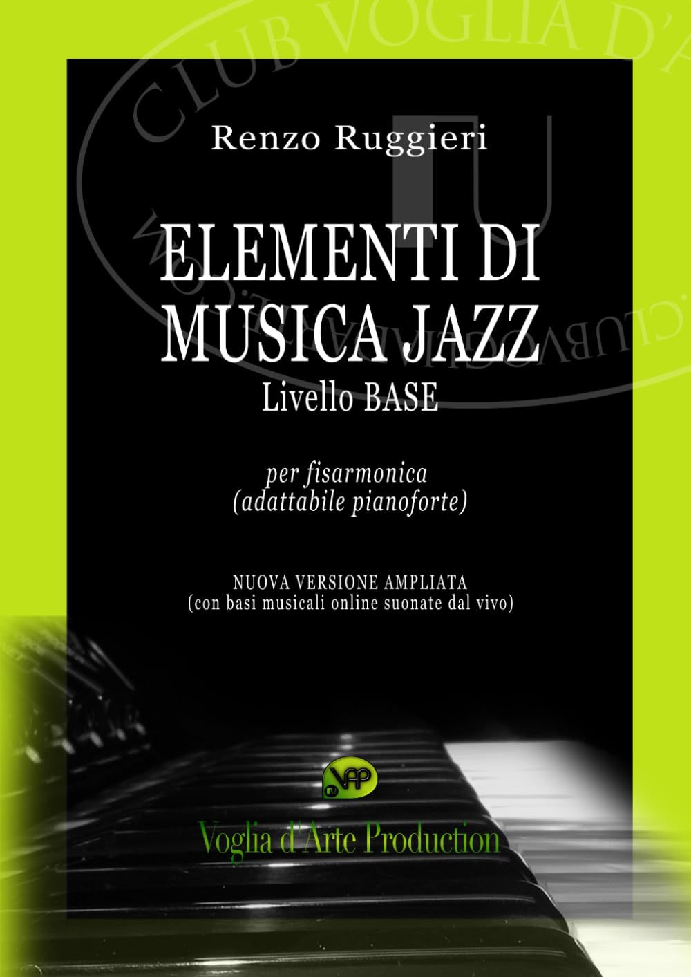 Elementi di Musica Jazz: CORSO BASE per fisarmonica (adattabile pianoforte)